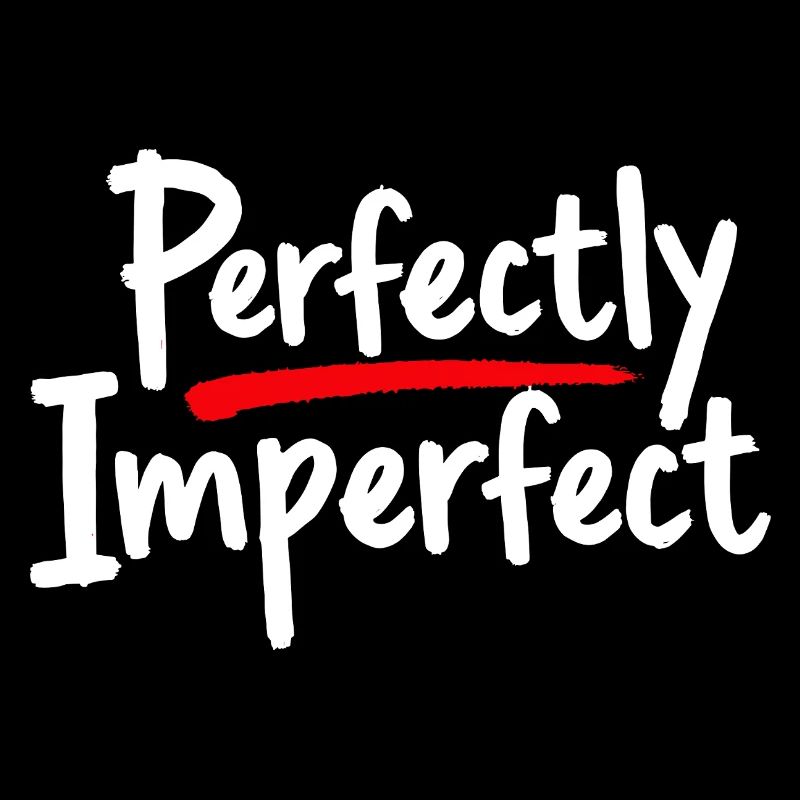 Perfectly Imperfect Statement für Selbstliebe