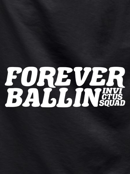 Forever Ballin Squad