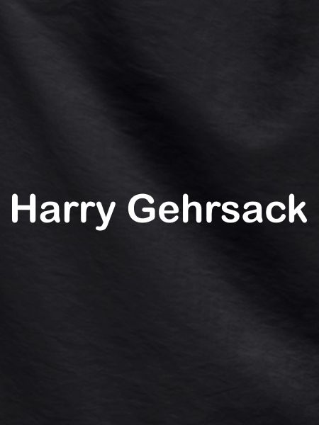 Harry Gehrsack