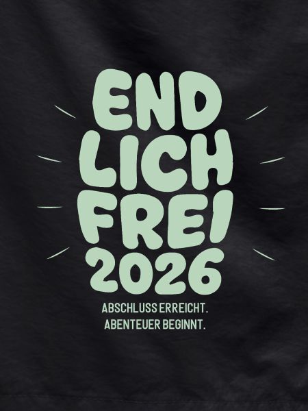 Endlich Frei - Abschluss 2026