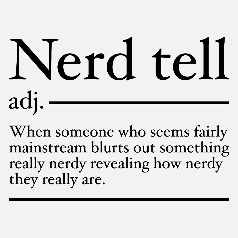 Nerd Tell Definition | Funny Nerds