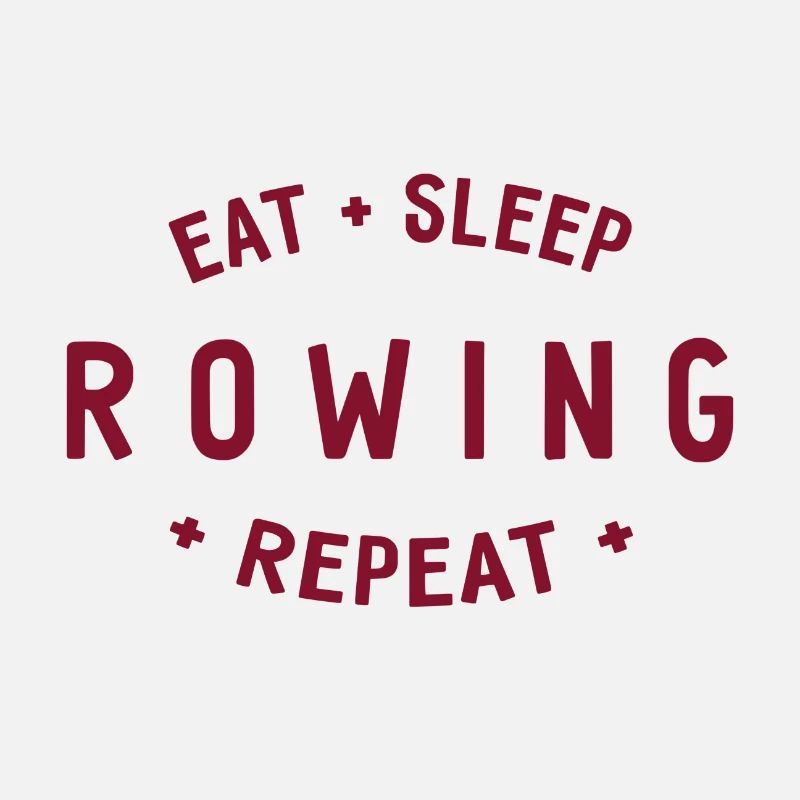 Manger dormir ramer Répéter - Aviron - Rameurs