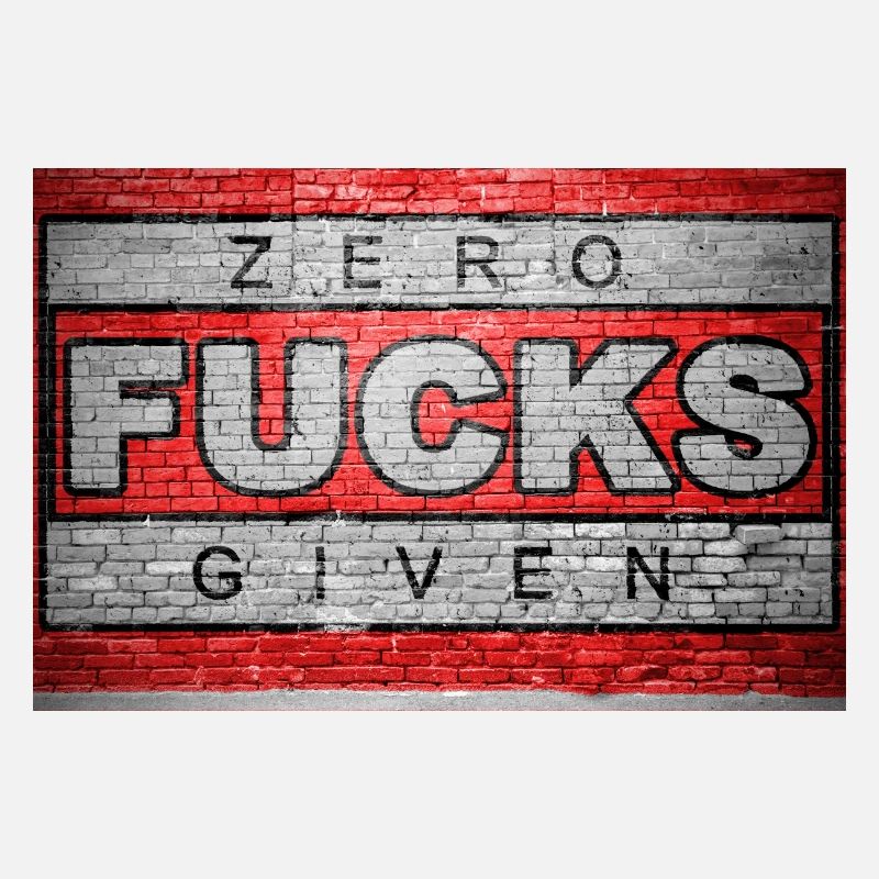 Zero Fucks Given Brick Wall Graffiti