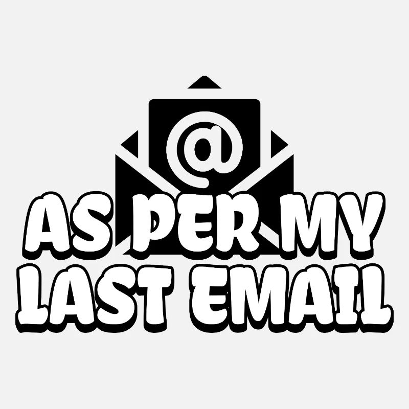 Selon mon dernier email