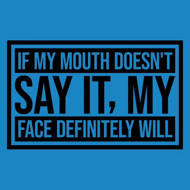 my face definitely will