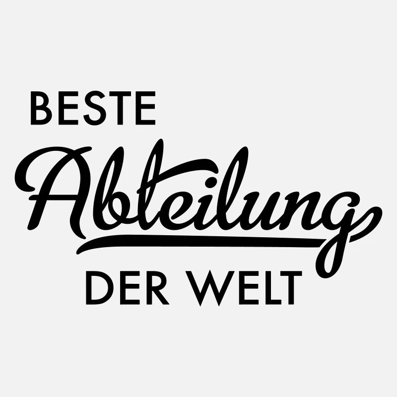 Beste Abteilung der Welt
