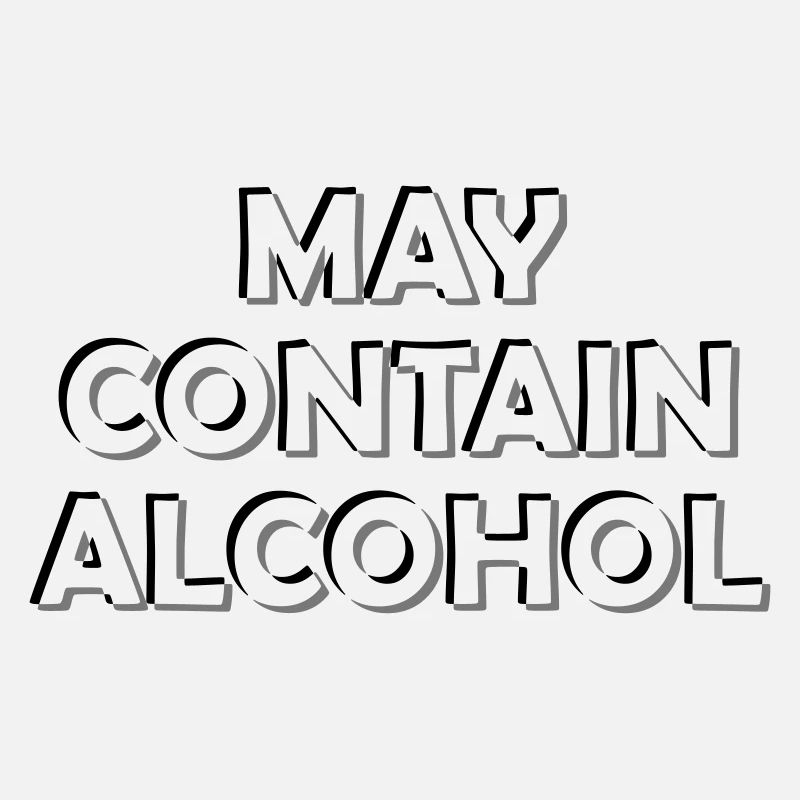 May contain alcohol Blurred