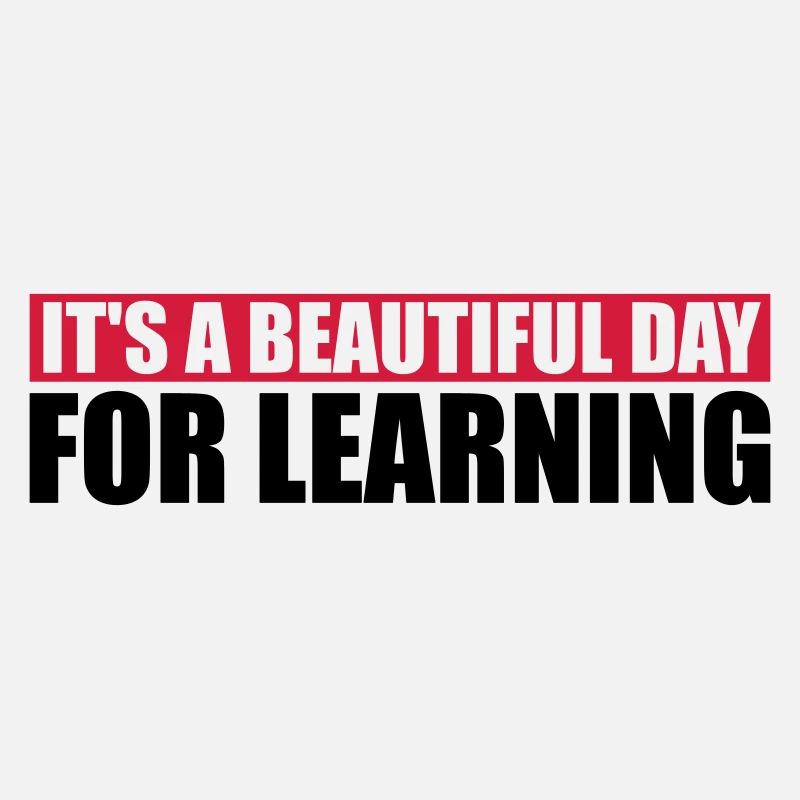 beautiful day for learning