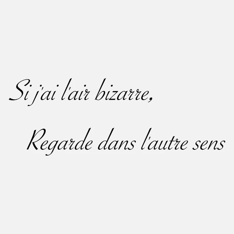 J'ai l'air bizarre