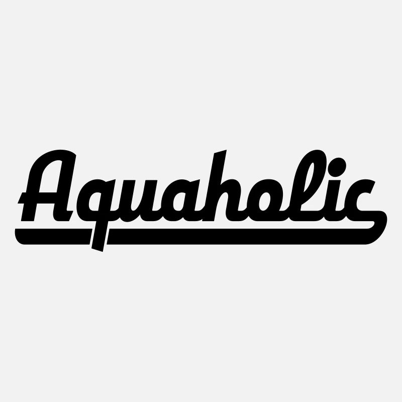 Aquaholic