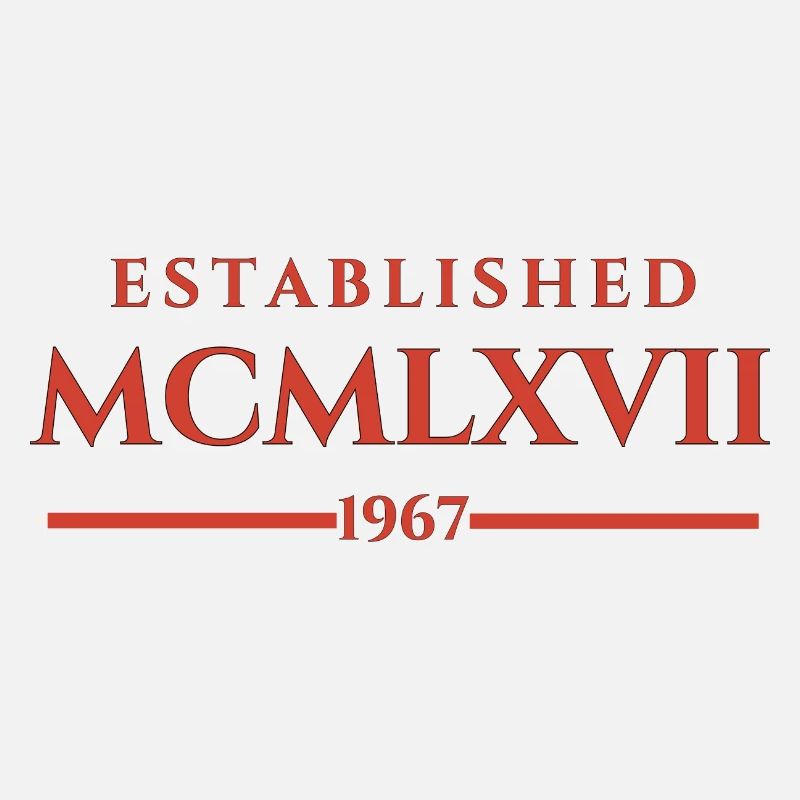 ESTABLISHED MCMLXVII 1967