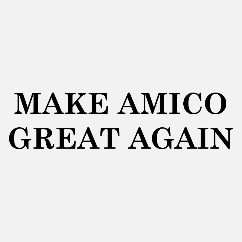 Make Amico Great Again! Black Text