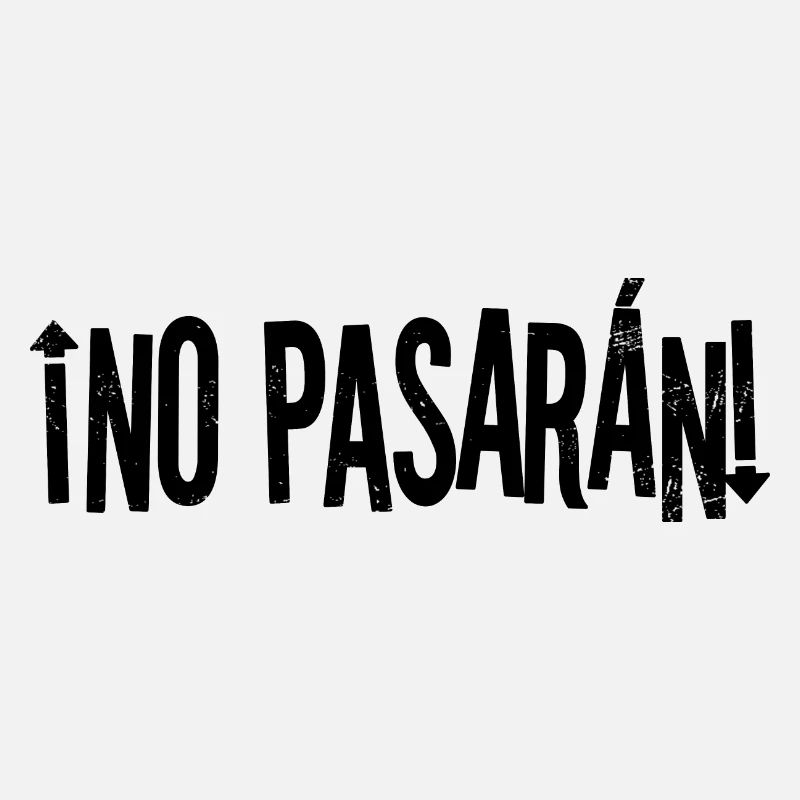 ¡No pasarán!