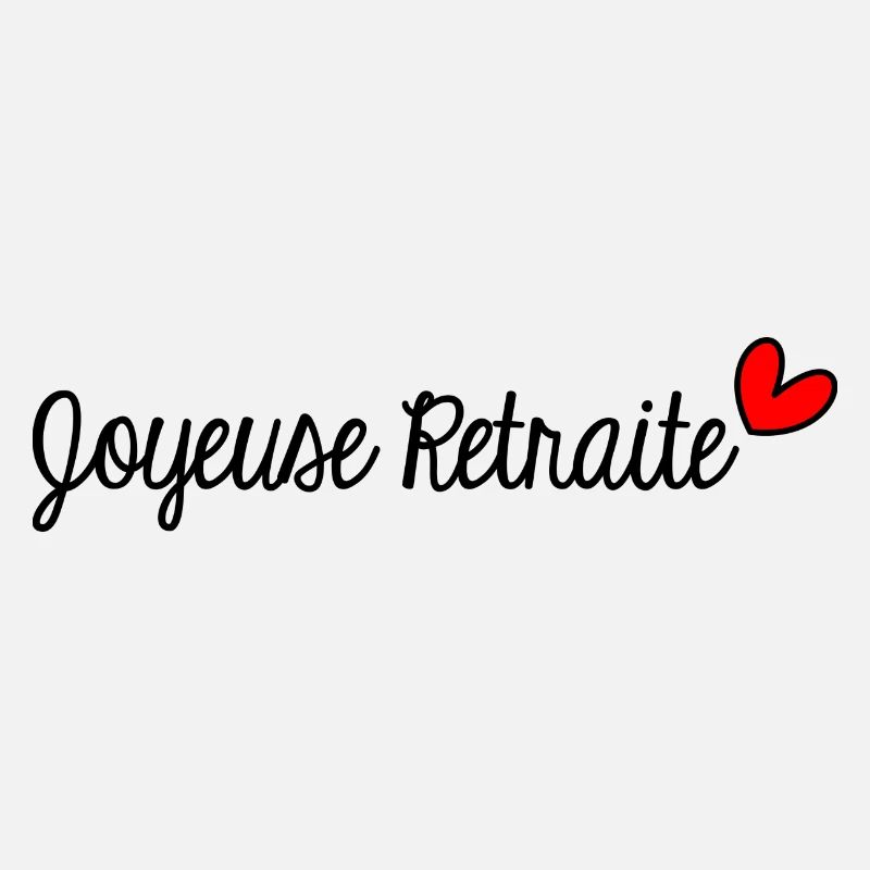 RETRAITE. BONNE RETRAITE. JOYEUSE RETRAITE