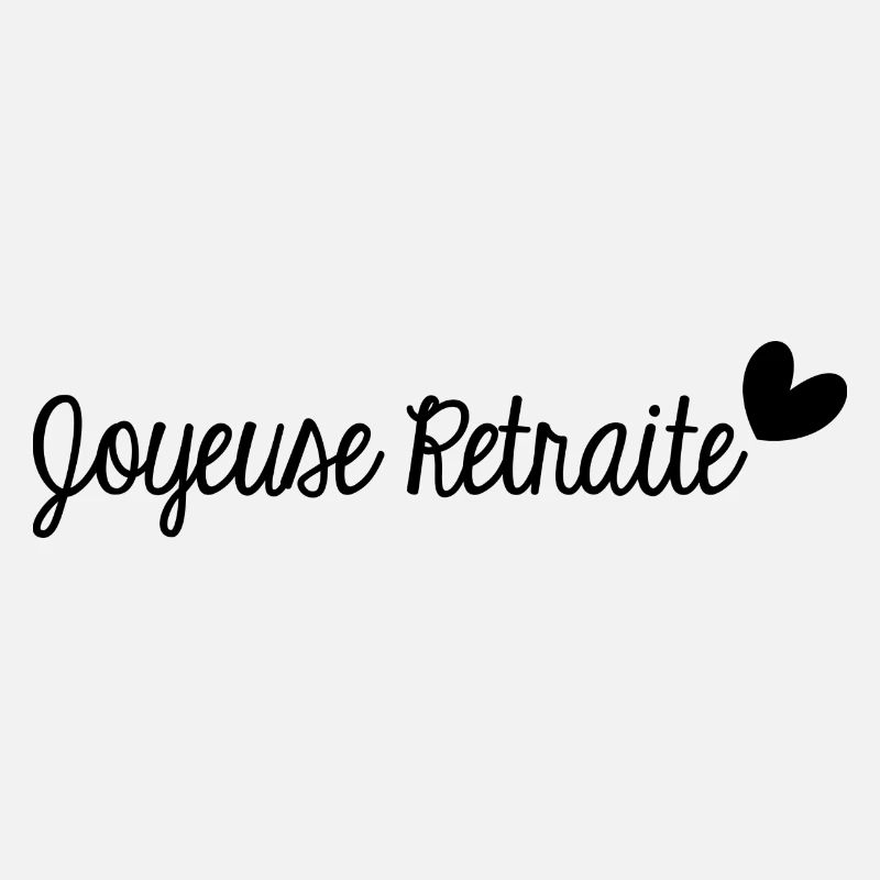 RETRAITE. BONNE RETRAITE. JOYEUSE RETRAITE