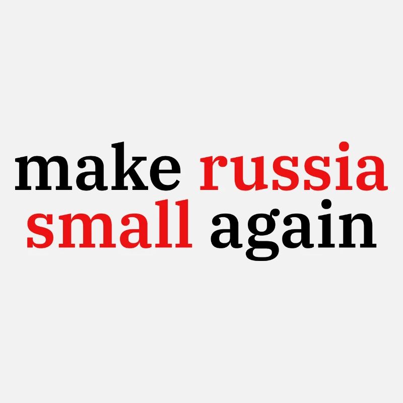 make russia small again