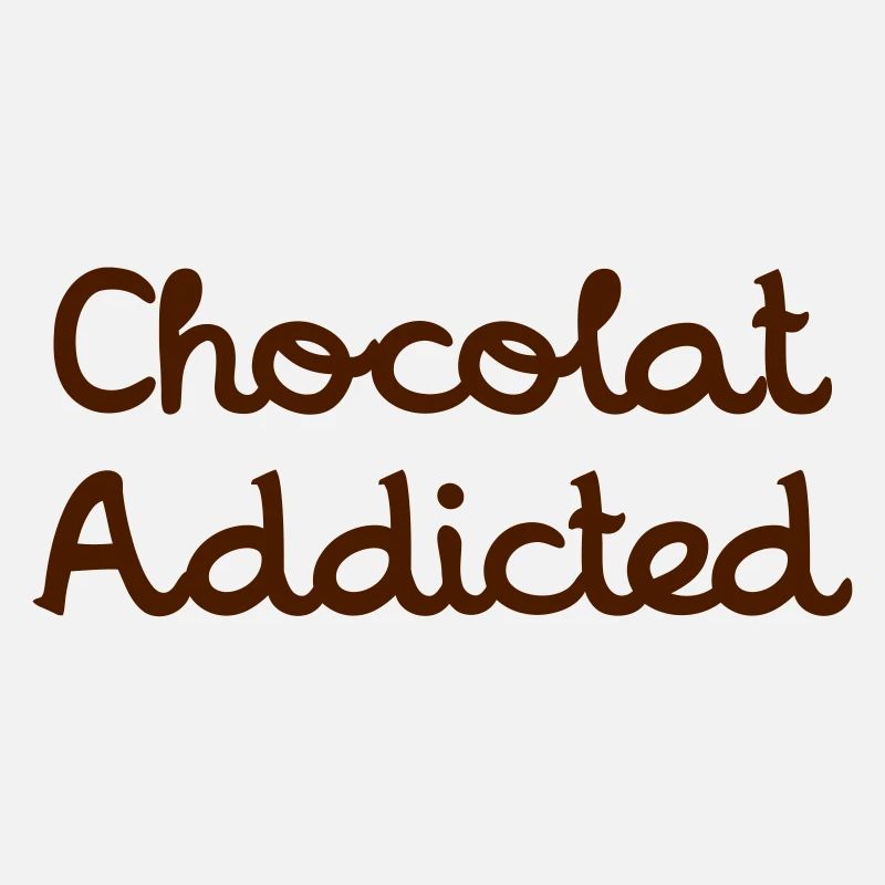 Chocolat Addicted