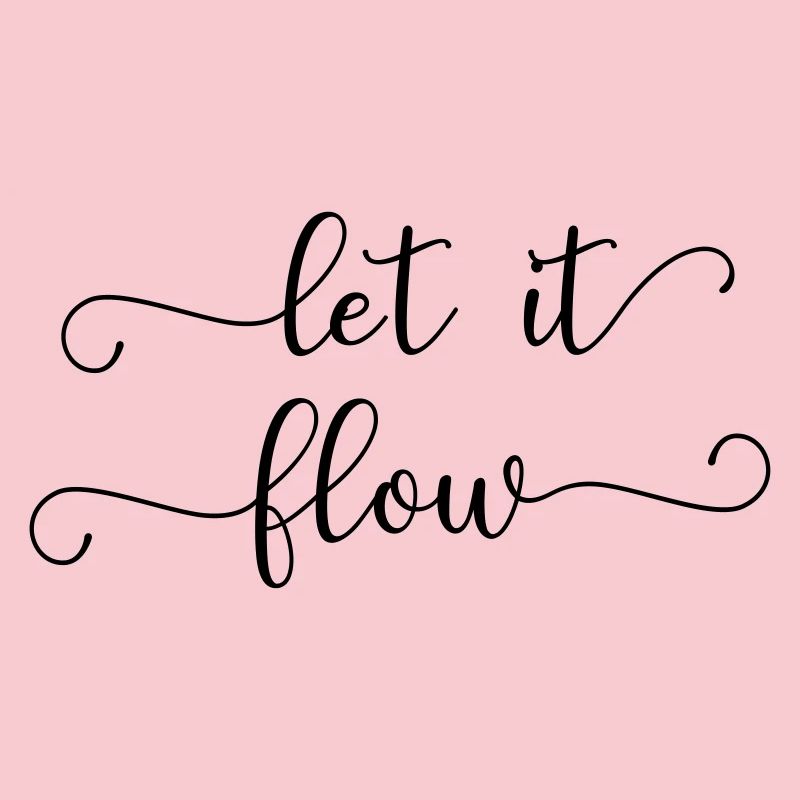 let it flow