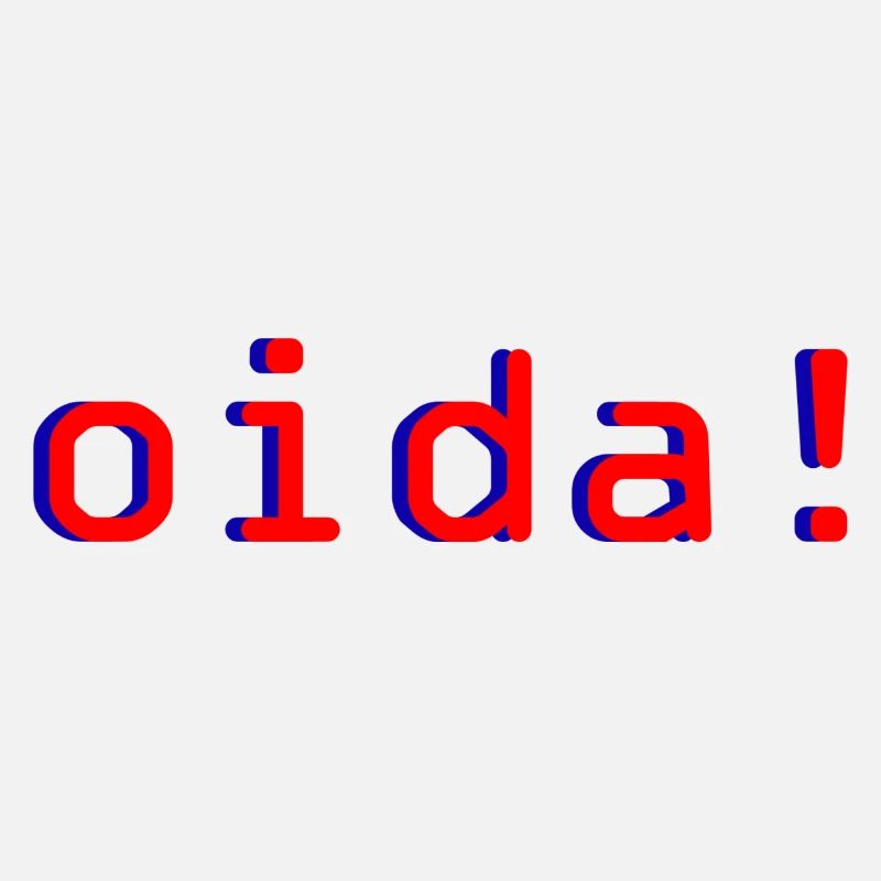 oida!