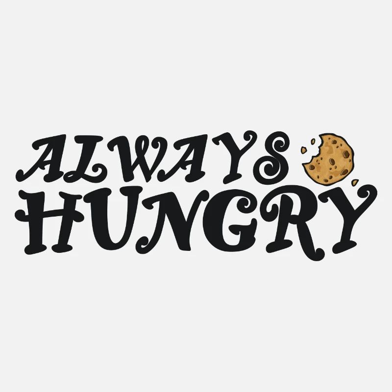 Always hungry mit Cookie