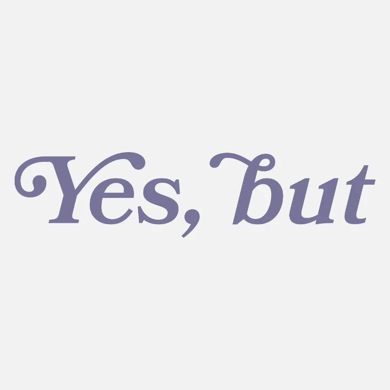 Ja, aber...