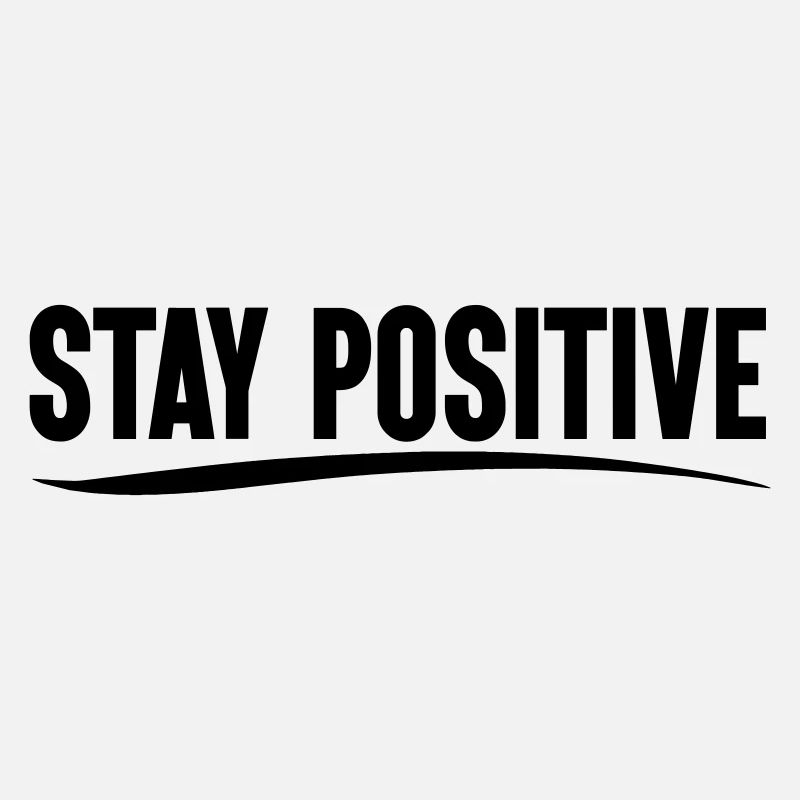 Restez positif
