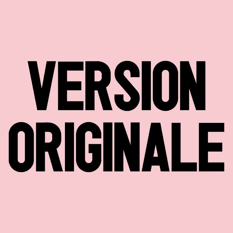 VERSION ORIGINALE !  