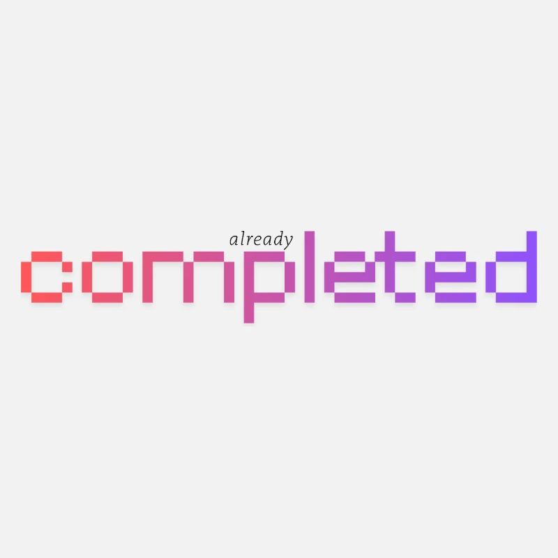 Already completed!