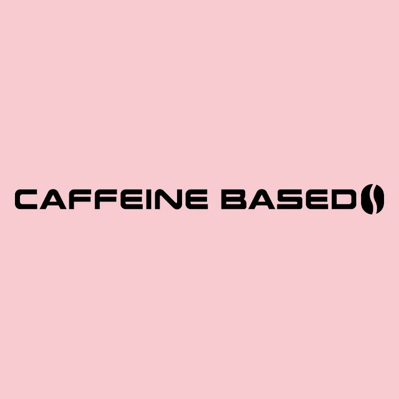 Coffein based - Kaffee Liebhaber