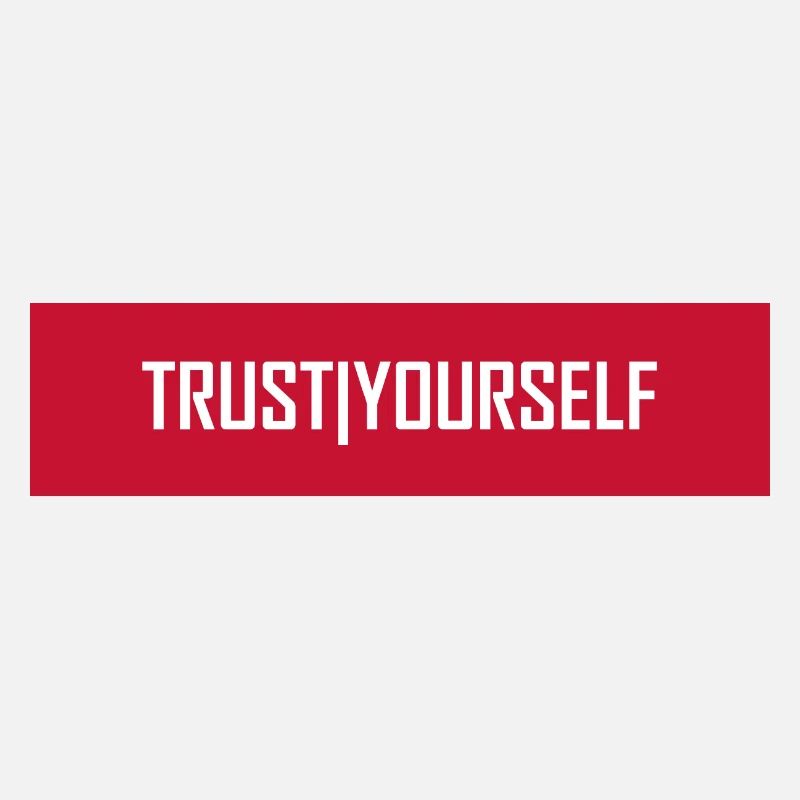 Trust Yourself