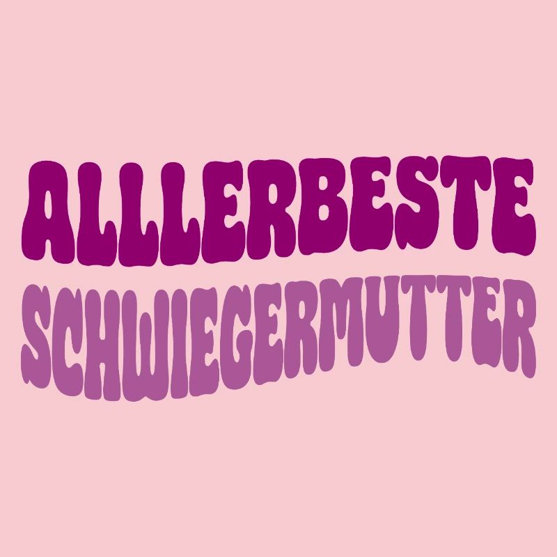 Allerbeste Schwiegermutter
