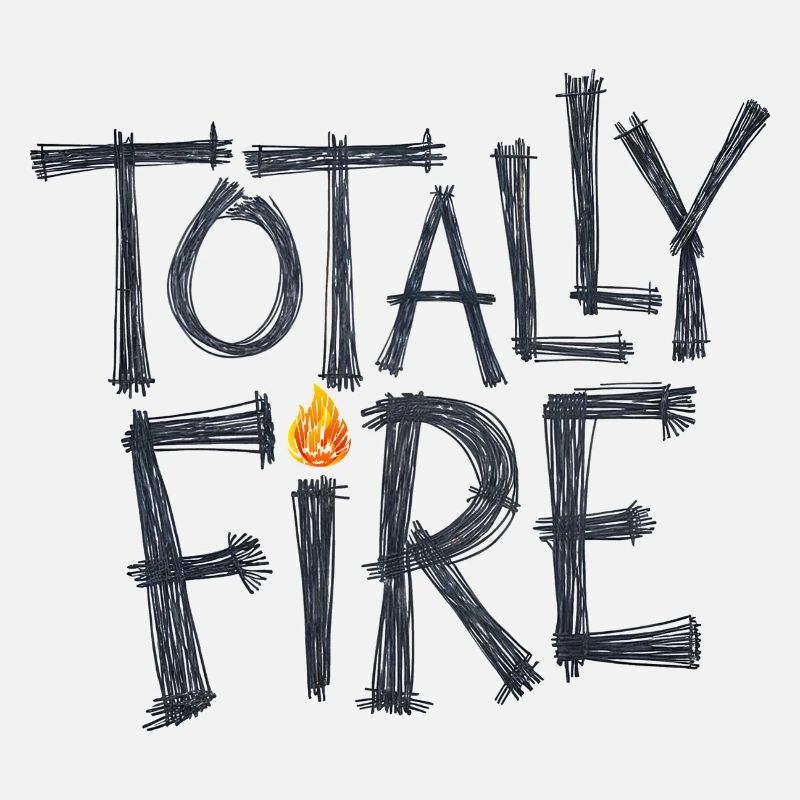 Totally Fire
