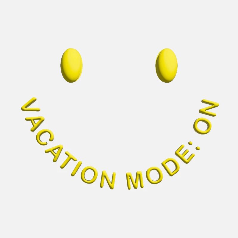 Vacation Mode On Good Mood Statement