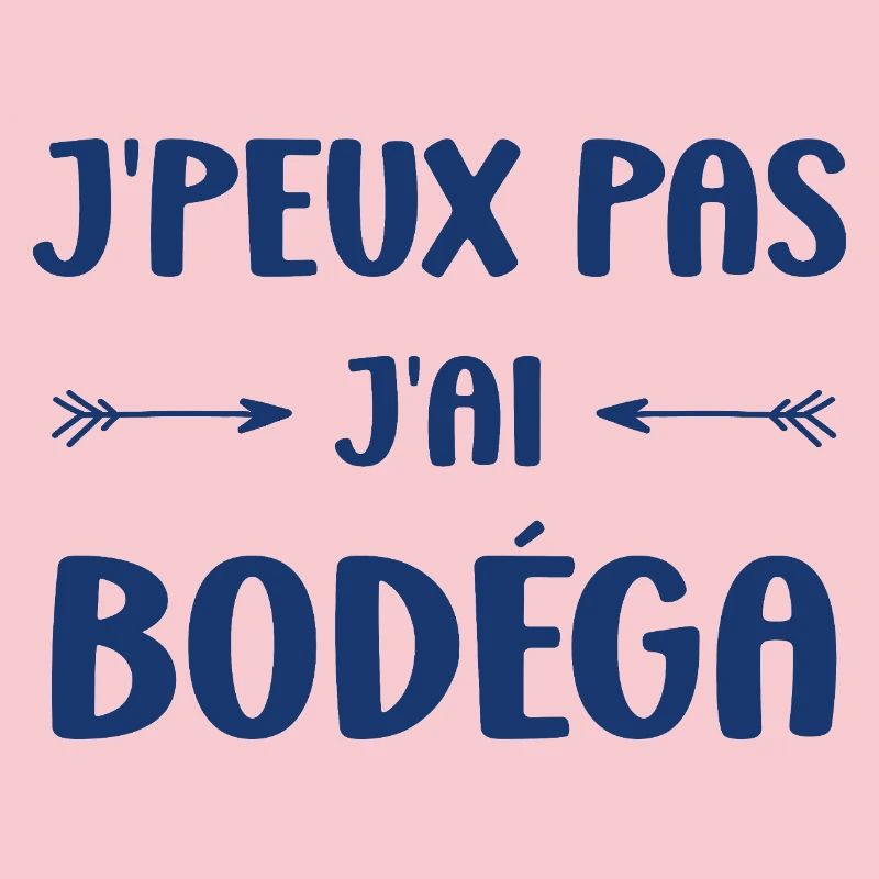 I can't I have Bodéga