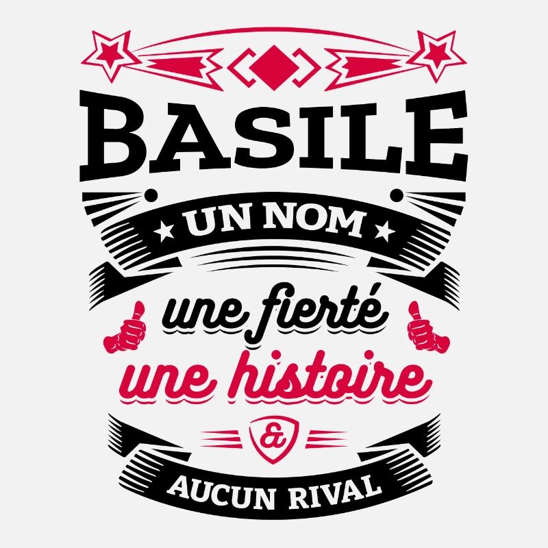 BASILE UN NOM UNE FIERTÉ AUCUN RIVAL
