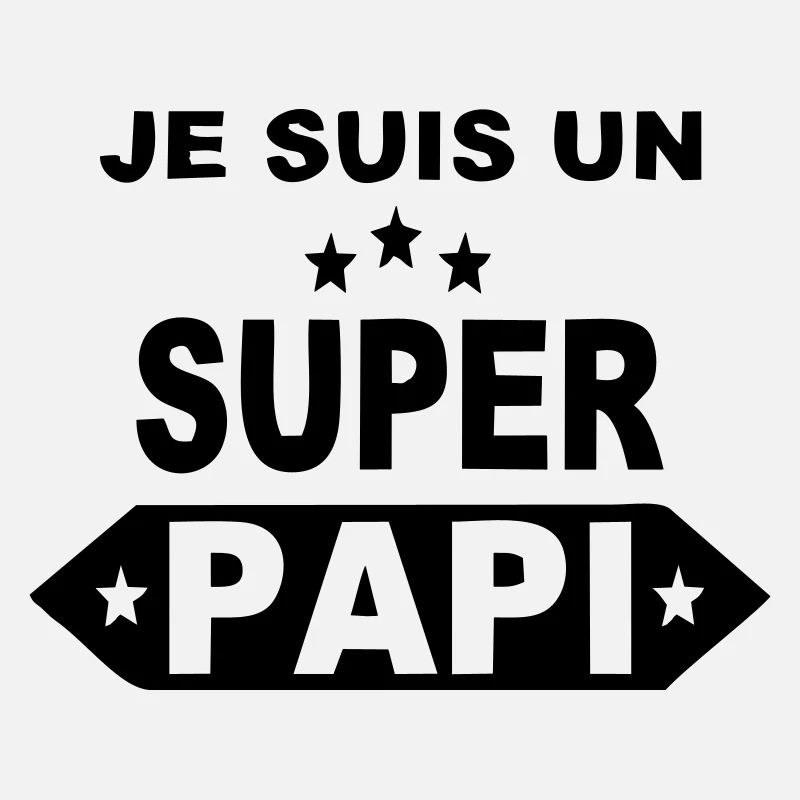 Je suis un super papi