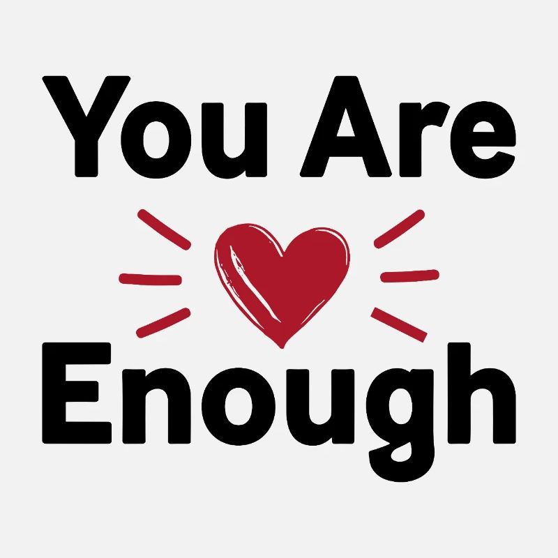 Déclaration d’amour de soi que tu es assez