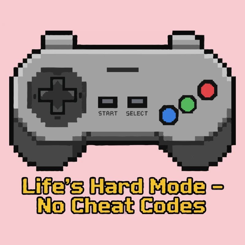 Der harte Modus des Lebens ohne Cheat-Codes