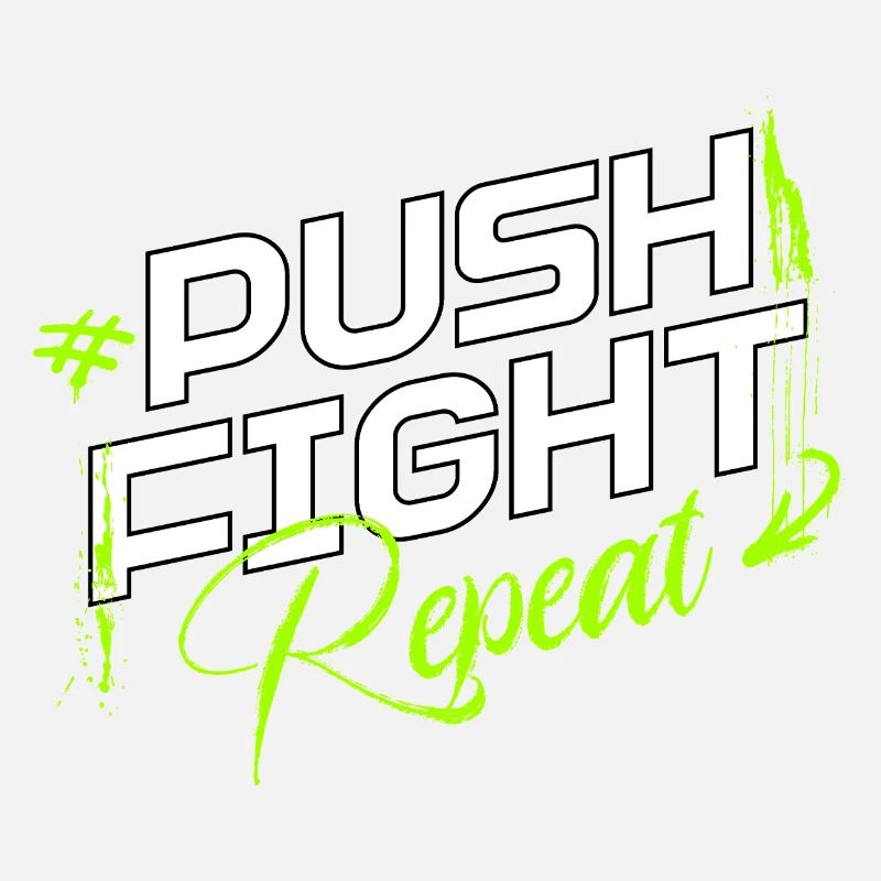 Push. Fight. Repeat. – Stärke im Loop