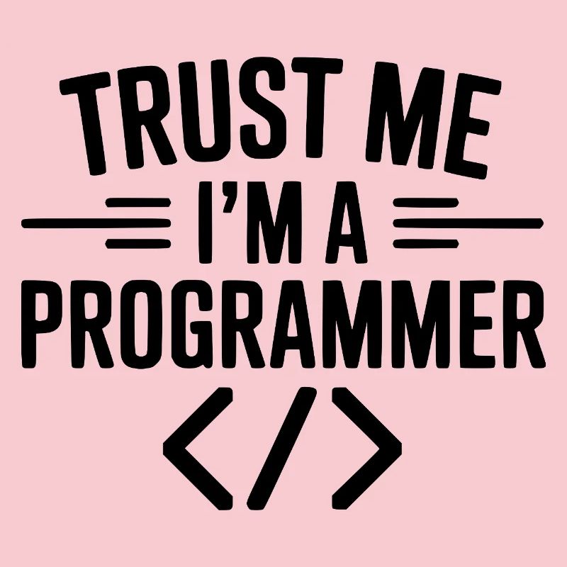Vertrau mir, ich bin Programmiererin