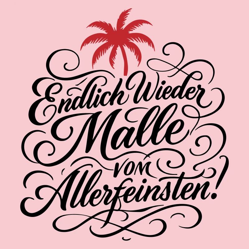 Endlich Malle Spruch Urlaub