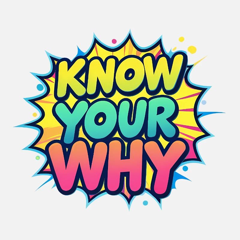 Know Your Why