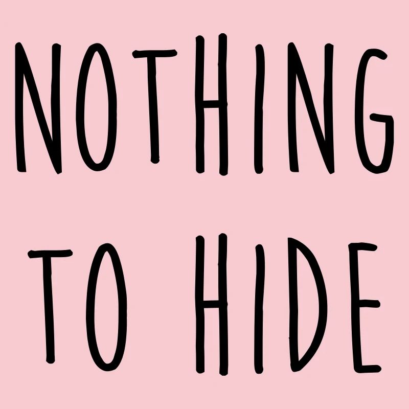 Nothing to Hide