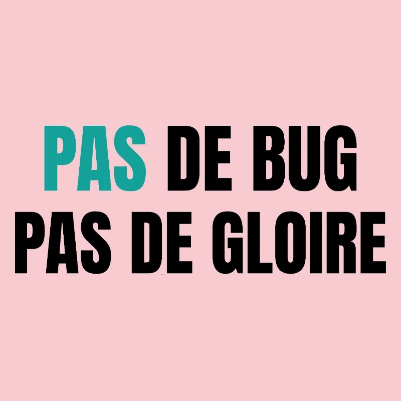 Pas de bug pas de gloire