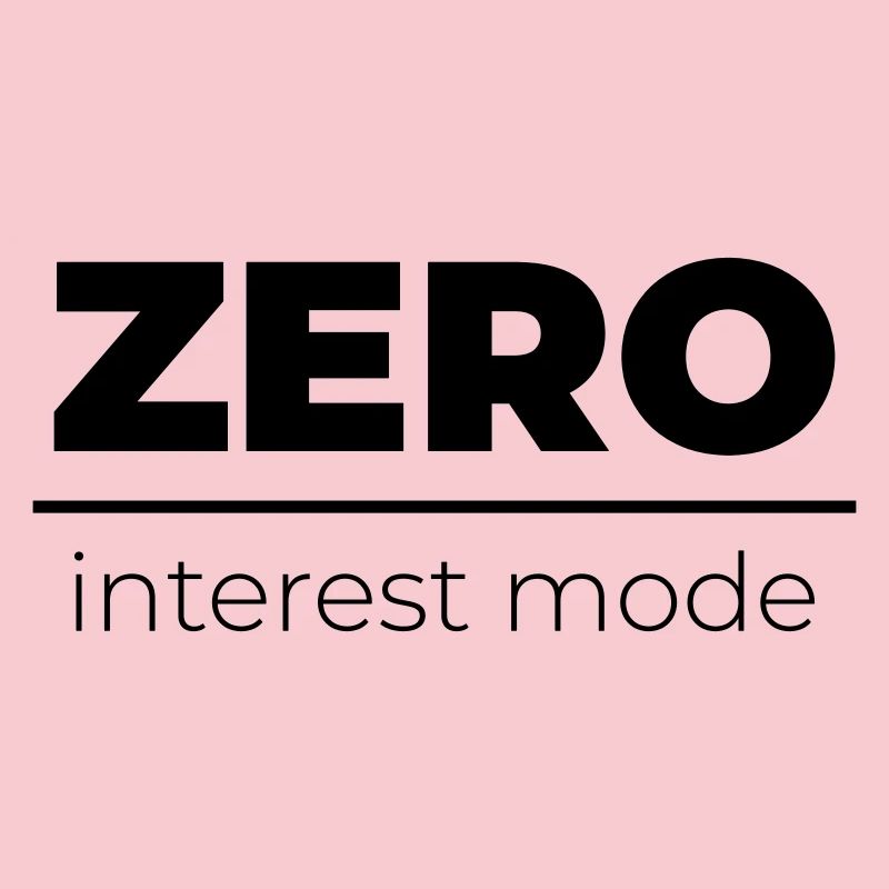 Zero Interest Mode | Minimal Statement