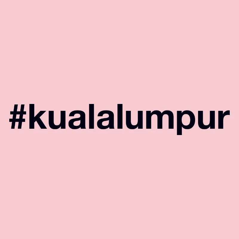 KUALA LUMPUR Hashtag Malaysia