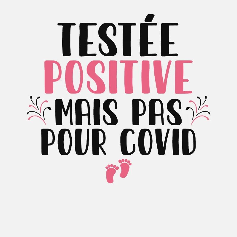 Testée Positive Mais Pas Pour Covid Grossesse