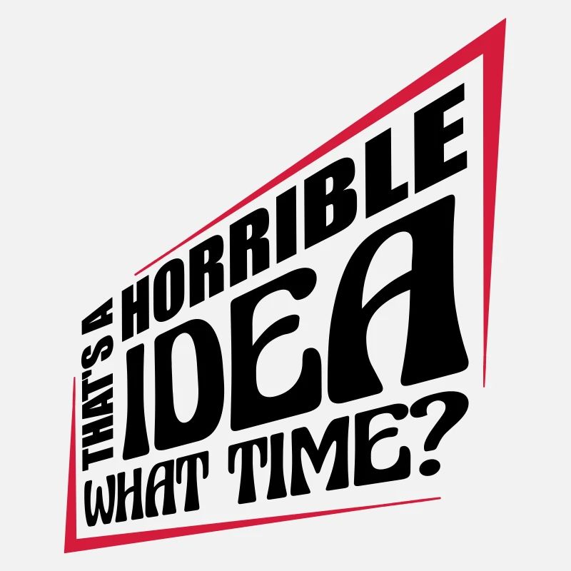 Thats a horrible Idea