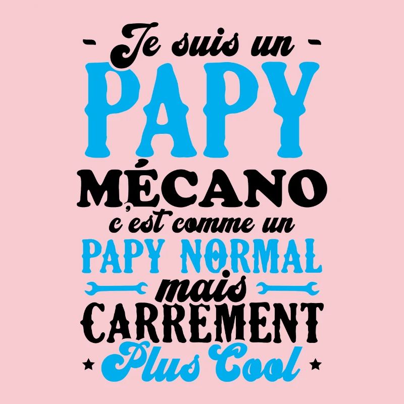 Je suis un papy mécano comme un papy normal