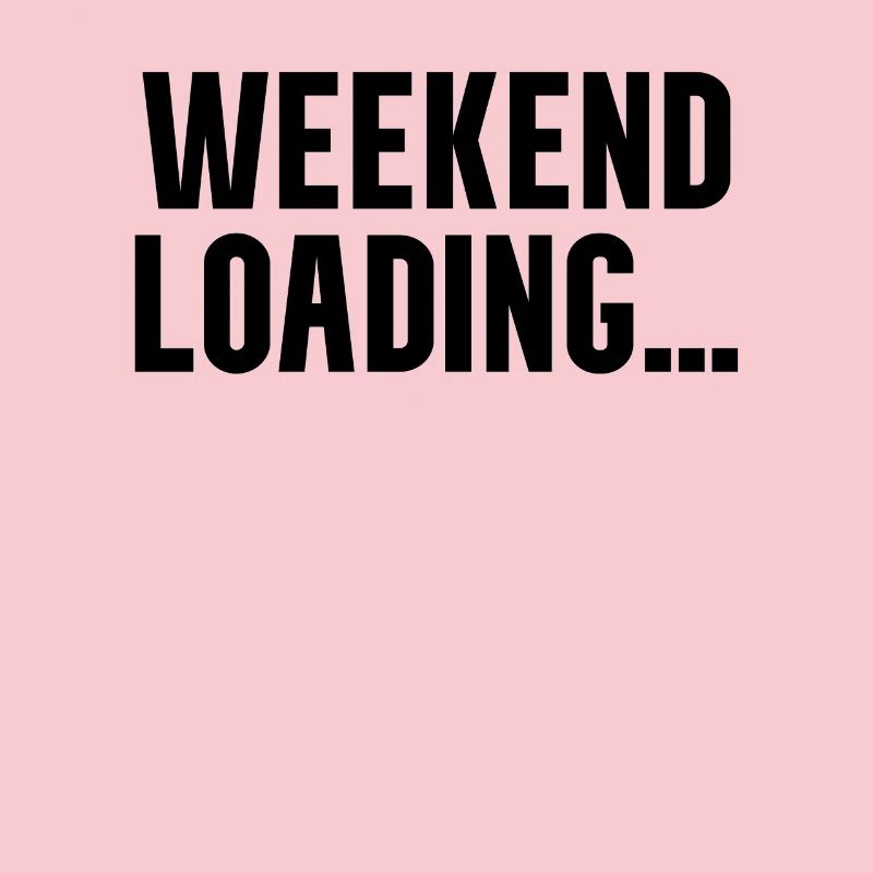 Weekend loading